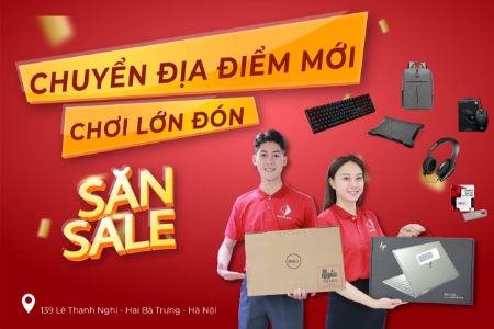 Hình ảnh cho bài đăng trên blog CHUYỂN ĐỊA ĐIỂM MỚI - CHƠI LỚN ĐÓN SĂN SALE